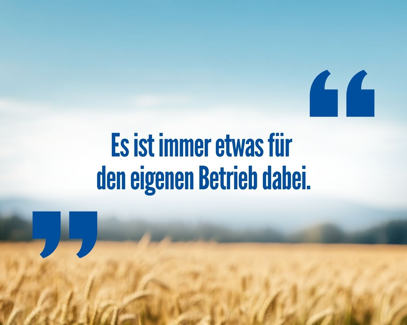 Zitat "Es ist immer etwas für den eigenen Betrieb dabei"