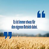 Zitat "Es ist immer etwas für den eigenen Betrieb dabei"